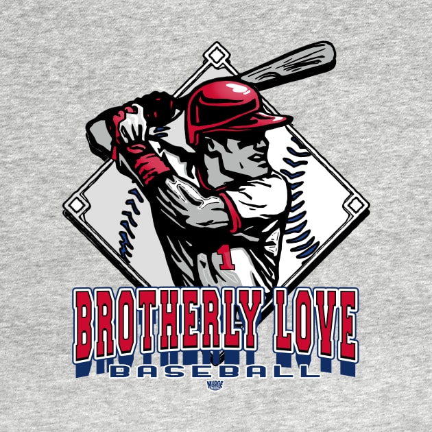 Brotherly Love Baseball Forever Diamond by MudgeSportswear